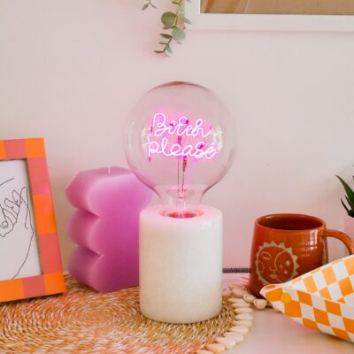 BITCH PLEASE LED Filament Bulb (Screw Down Style)