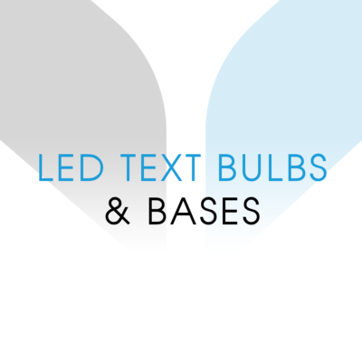 LED Text Bulbs & Bases