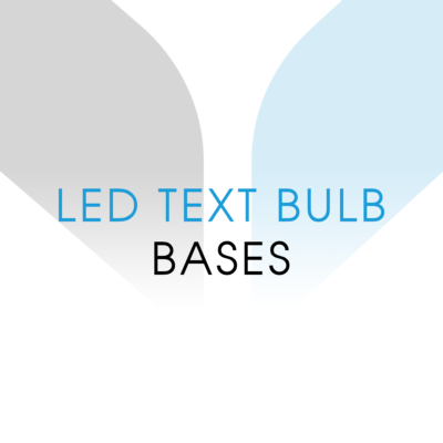 LED Text Bulb Bases