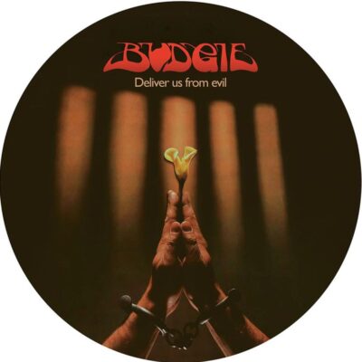 Budgie – Deliver Us From Evil (Limited Edition) (Picture Disc) — barcode 0053517203723
