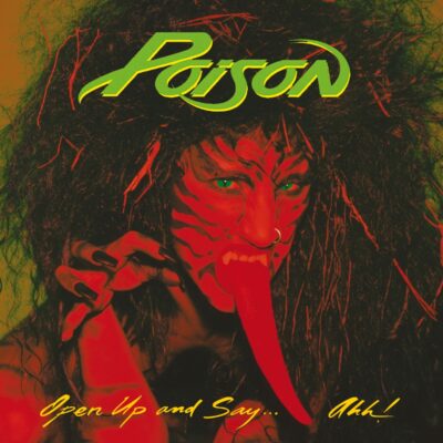 Poison – Open Up And Say...Ahh! (20th Anniversary Edition) — barcode 0094634572125