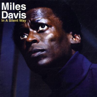 Miles Davis – In A Silent Way (White Vinyl) — barcode 0194397971316