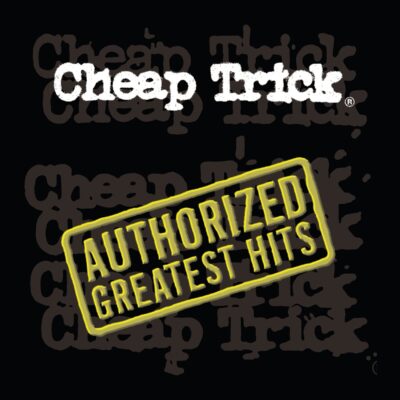 Cheap Trick – Authorized Greatest Hits — barcode 0194399672013