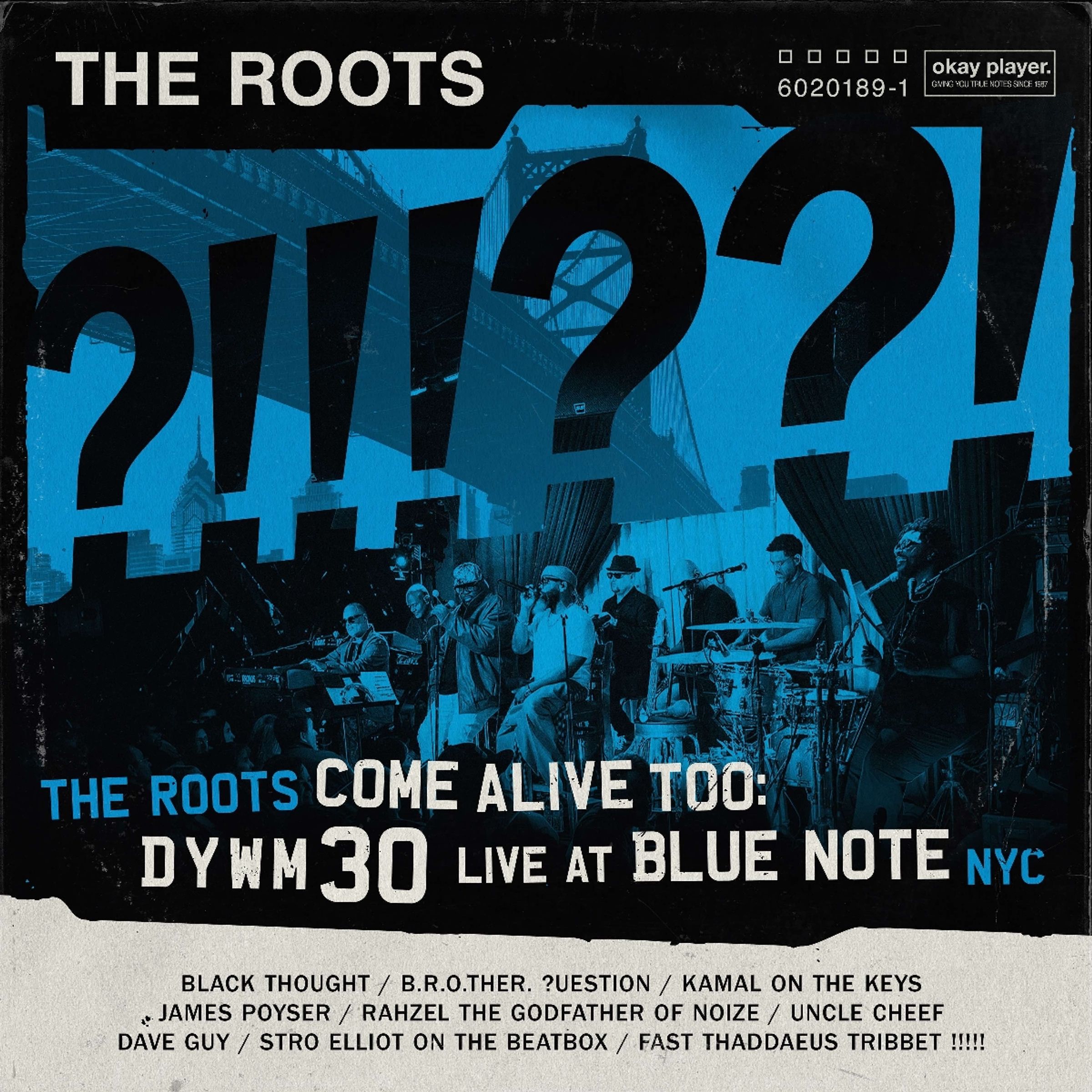 The Roots (Hip-Hop) – The Roots Come Alive Too: DYWM30 Live At Blue Note NYC — barcode 0199316298376