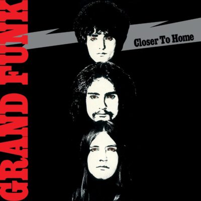 Grand Funk Railroad (Grand Funk) – Closer To Home (180g) — barcode 0600753486016