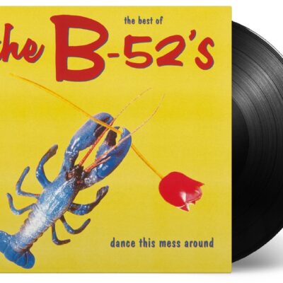 The B-52's – Dance This Mess Around (Best Of) (180g) — barcode 0600753594865