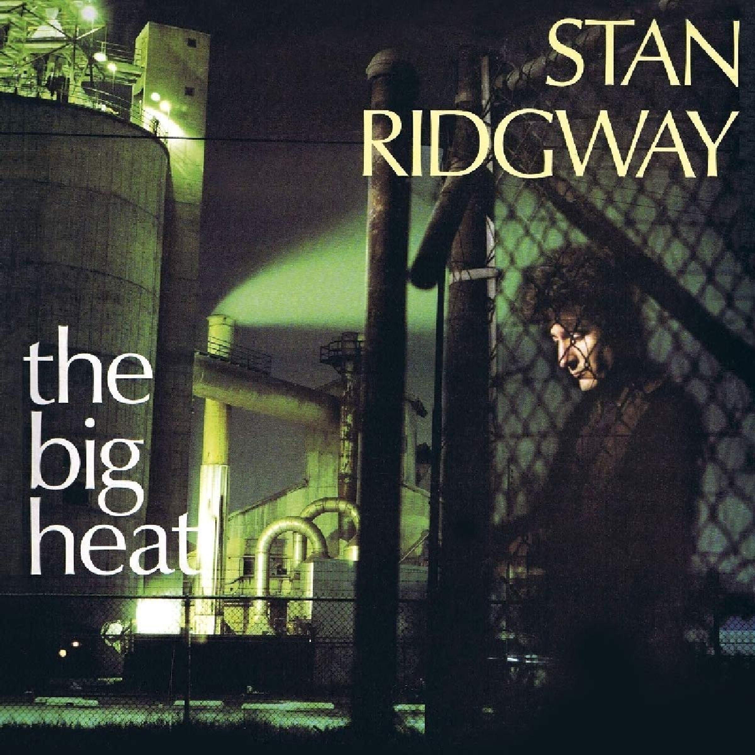 Stan Ridgway – The Big Heat + 6 Bonus Tracks — barcode 0600753815366