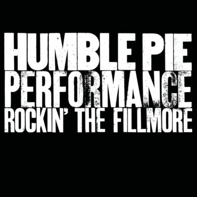 Humble Pie – Performance: Rockin' The Fillmore — barcode 0600753918678