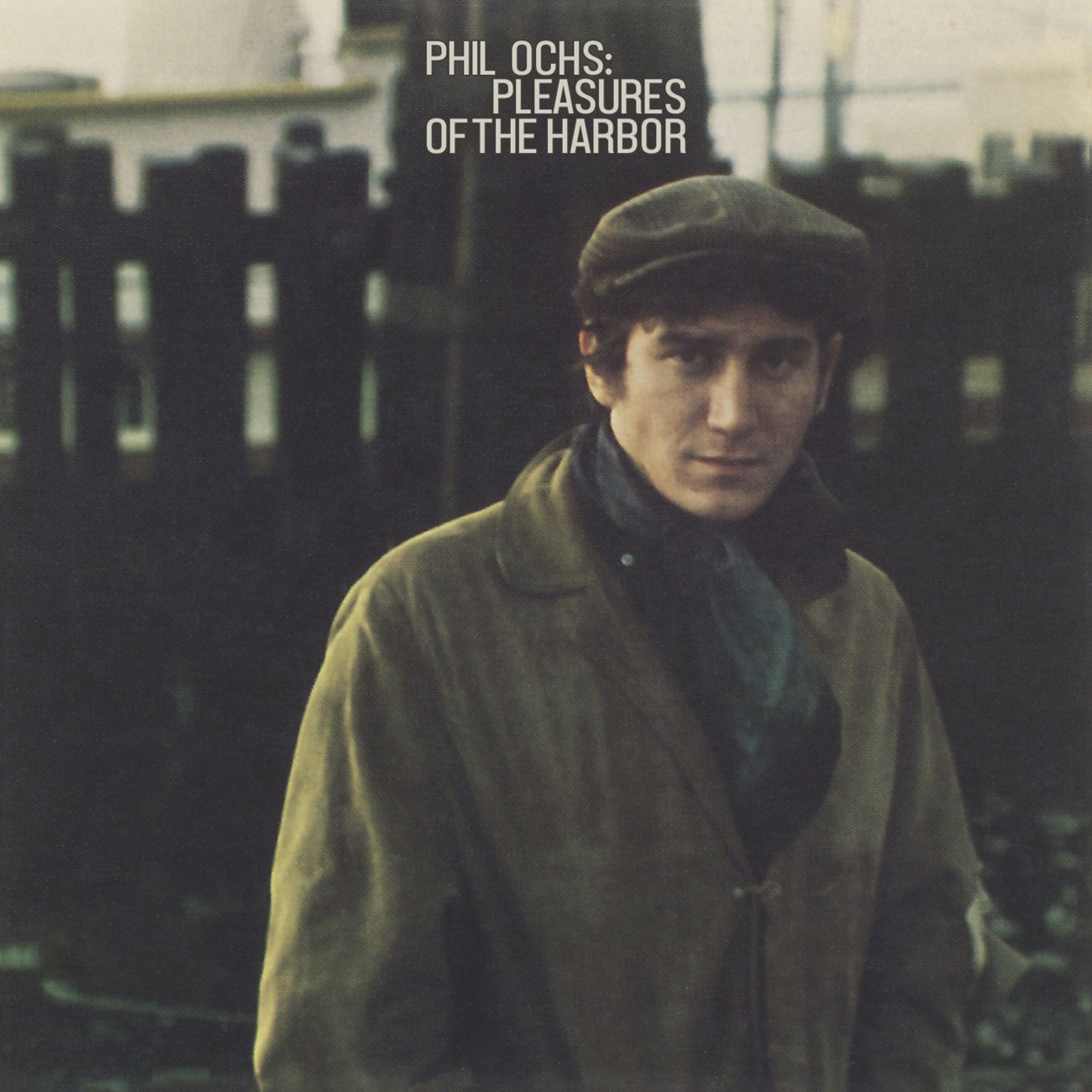 Phil Ochs – Pleasures Of The Harbor — barcode 0600753959572