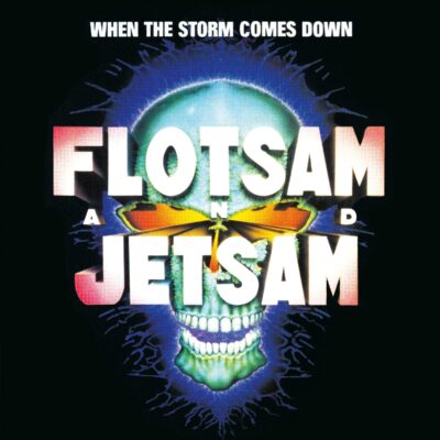 Flotsam And Jetsam – When The Storm Comes Down — barcode 0600753999769