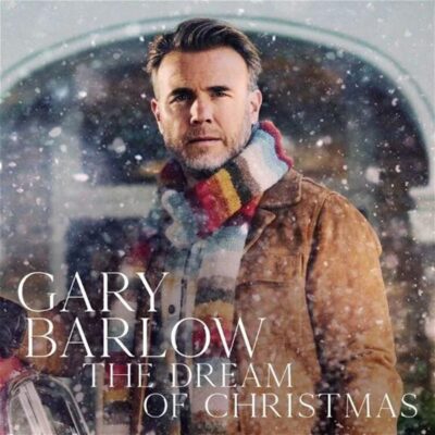 Gary Barlow – The Dream Of Christmas — barcode 0602438547791