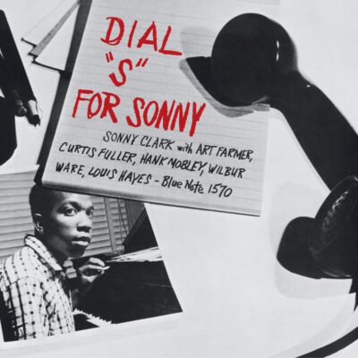 Sonny Clark – Dial »S« For Sonny (180g) — barcode 0602445352104