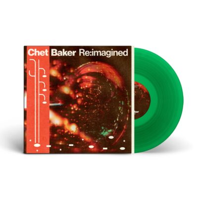 – Chet Baker Re:imagined (Indie Exclusive Edition) (Green Vinyl) — barcode 0602475440253