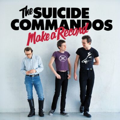 The Suicide Commandos – Make A Record — barcode 0602488522502