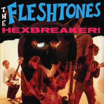 The Fleshtones – Hexbreaker! — barcode 0602488536677