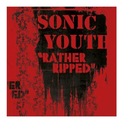 Sonic Youth – Rather Ripped — barcode 0602498783023