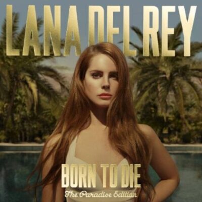 Lana Del Rey – Born To Die (The Paradise Edition) (Explicit Version) — barcode 0602537173976