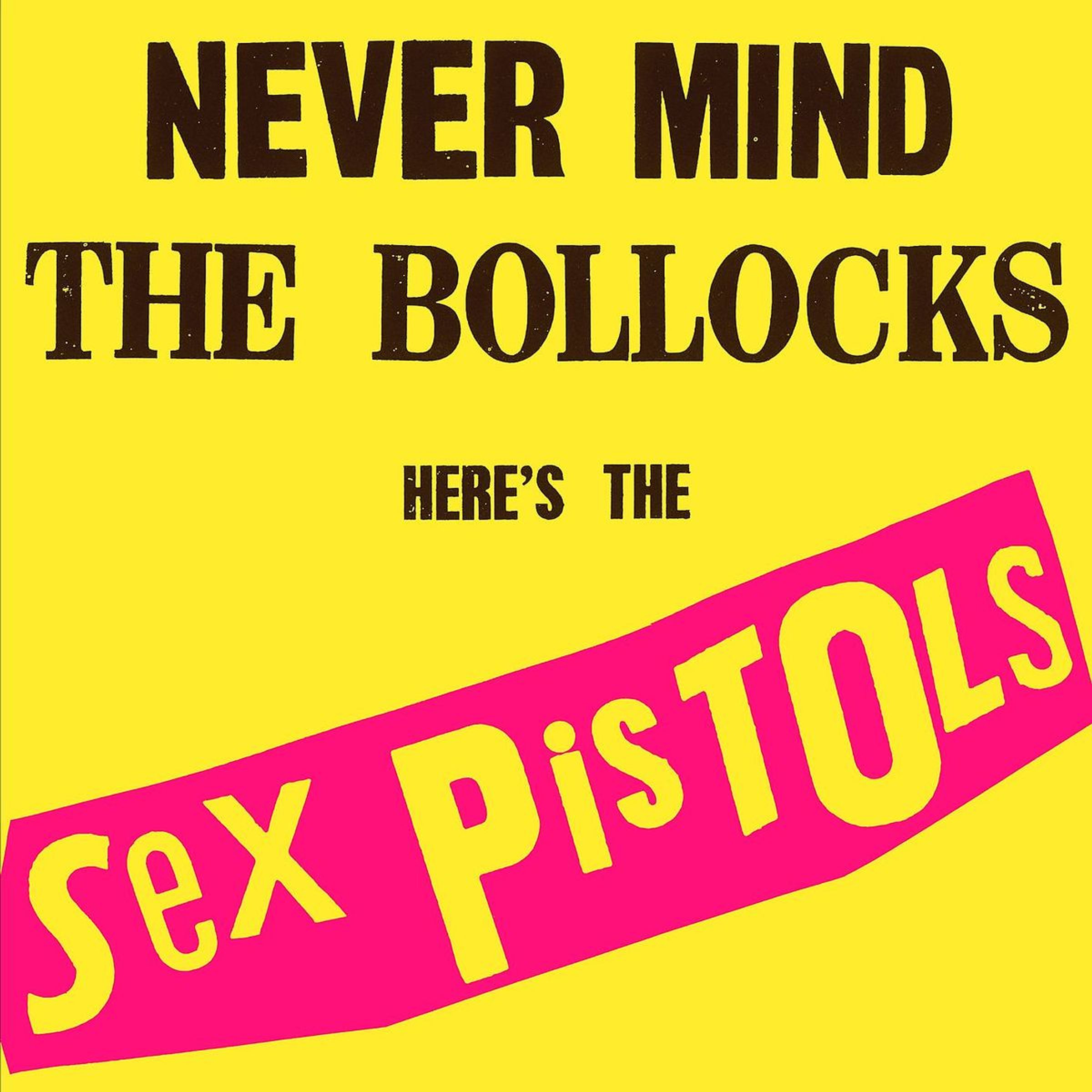 Sex Pistols – Never Mind The Bollocks, Here's The Sex Pistols (180g) — barcode 0602537795635