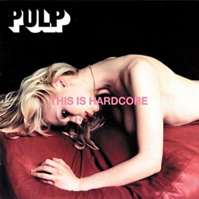 Pulp – This Is Hardcore — barcode 0602547866516