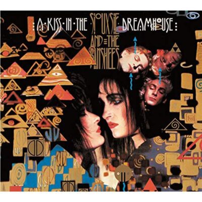 Siouxsie And The Banshees – A Kiss In The Dreamhouse (180g) — barcode 0602557128611