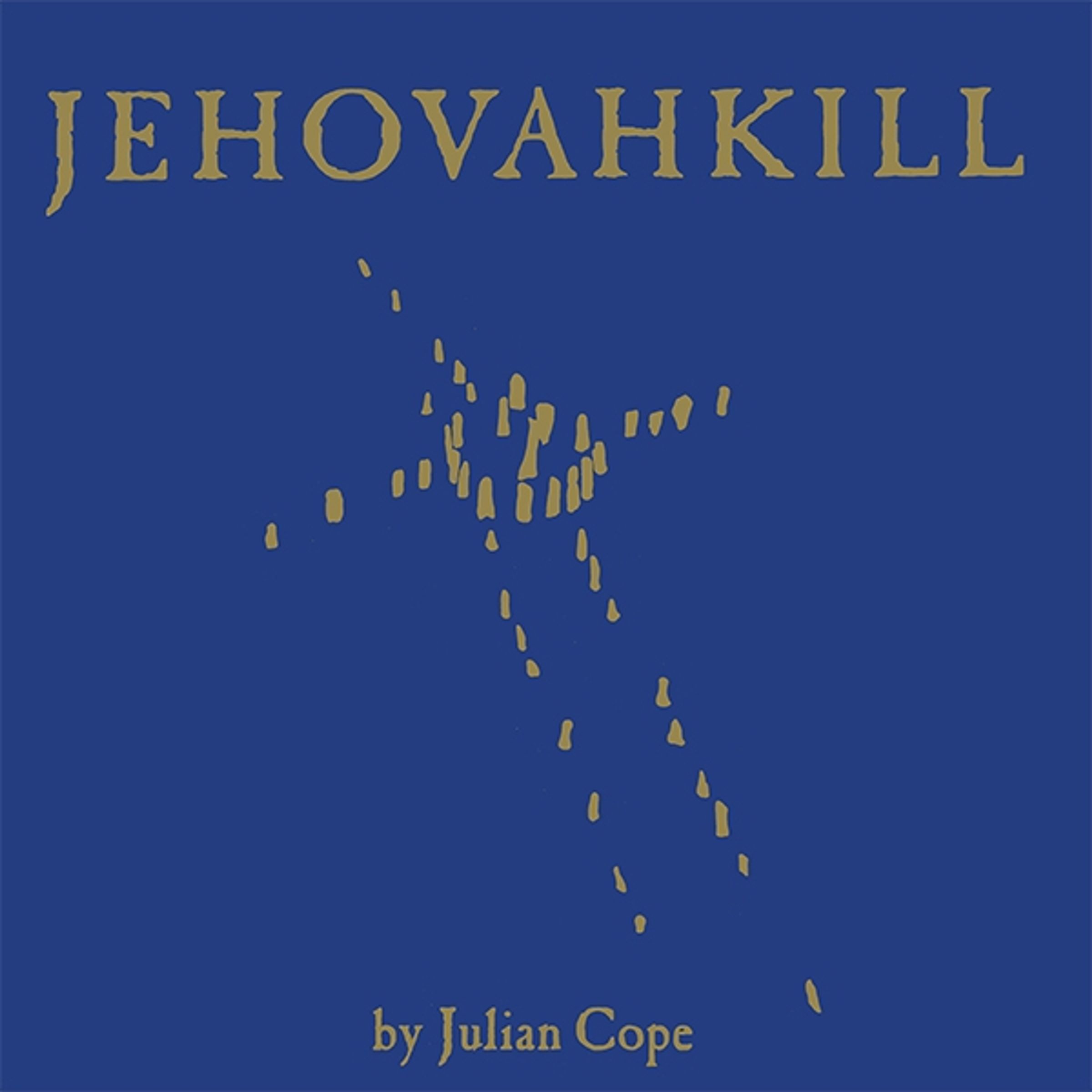 Julian Cope – Jehovahkill (180g) — barcode 0602557920925