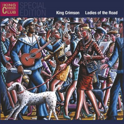 King Crimson – Ladies Of The Road (Special Edition) — barcode 0633367501523