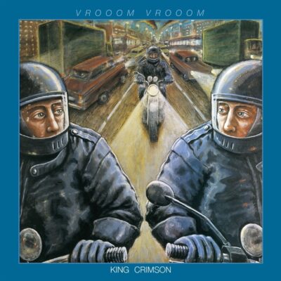 King Crimson – Vrooom Vrooom — barcode 0633367501820