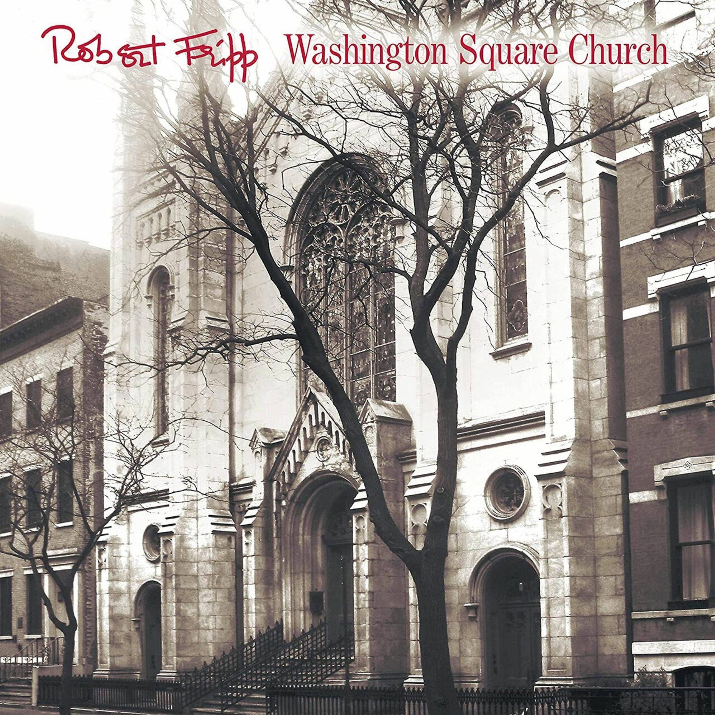 Robert Fripp – Washington Square Church (200g) — barcode 0633367606112