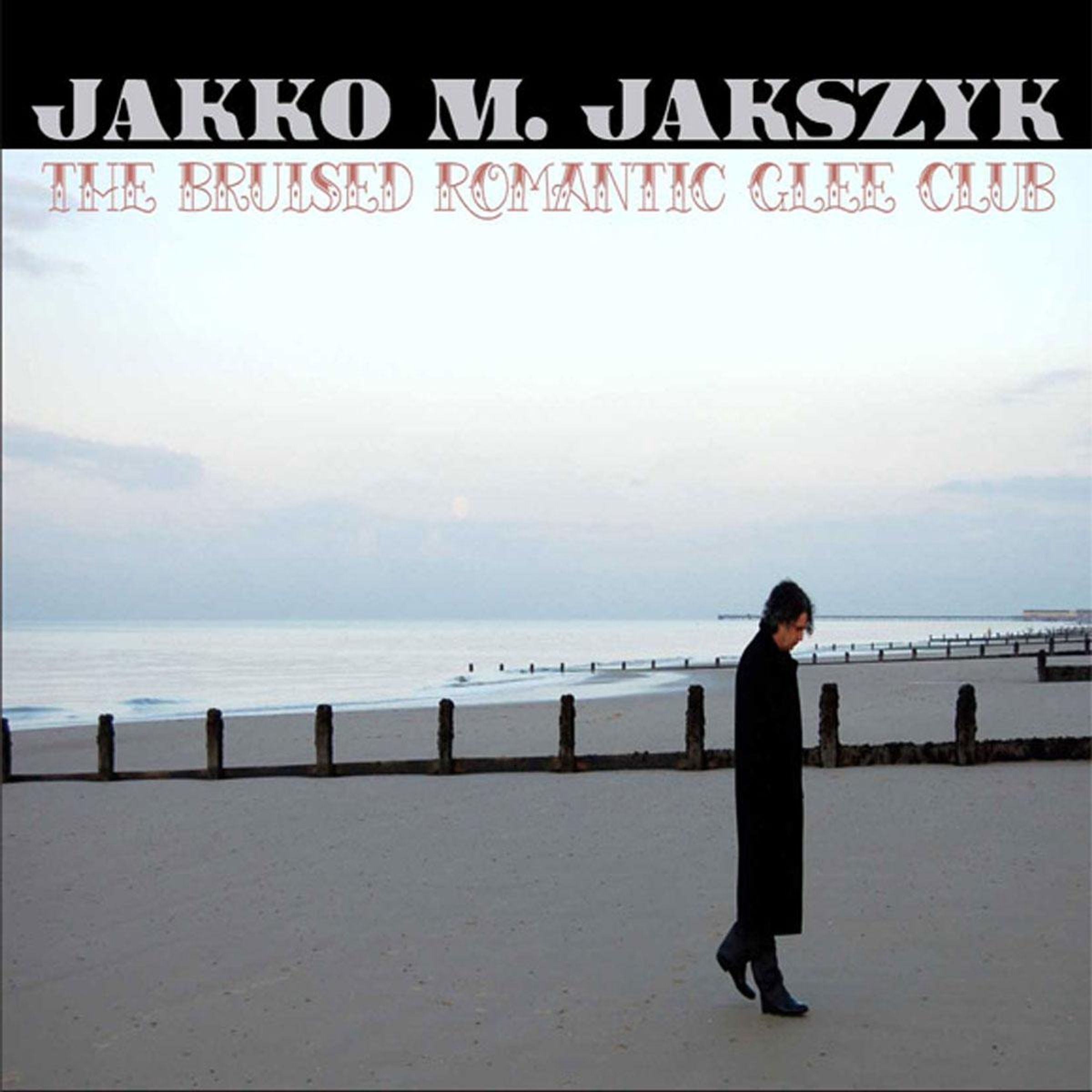 Jakko M. Jakszyk – The Bruised Romantic Glee Club — barcode 0633367773524