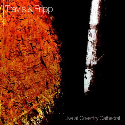 Robert Fripp & Theo Travis – Live At Coventry Cathedral 23.5.2009 — barcode 0633367774422