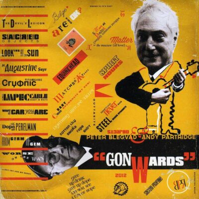 Peter Blegvad & Andy Partridge – Gonwards (CD + DVD-Audio) (Deluxe Edition) — barcode 0633367779724
