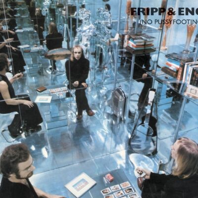Robert Fripp & Brian Eno – No Pussyfooting — barcode 0633367795021