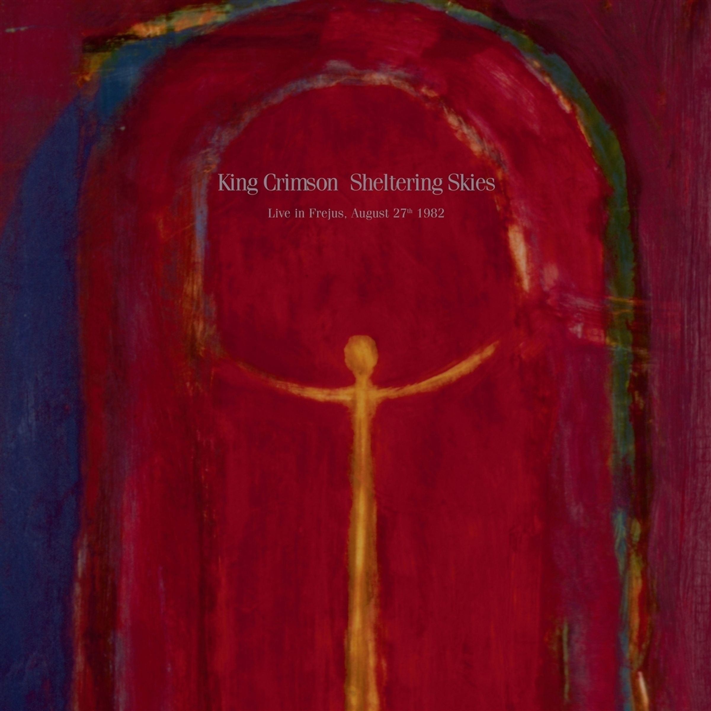 King Crimson – Sheltering Skies (Live In Fréjus, August 27th 1982) (200g) — barcode 0633367796912