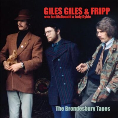 Giles, Giles & Fripp – A Selection From The Brondesbury Tapes (2025 remastered) (200g) — barcode 0633367797513