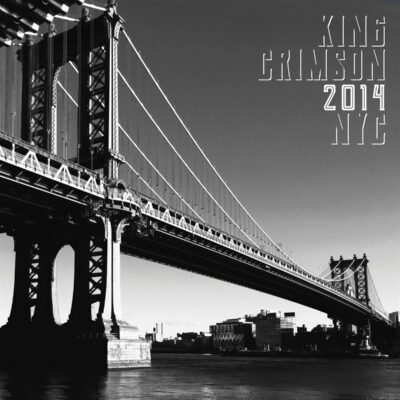 King Crimson – 2014 NYC (200g) — barcode 0633367799012