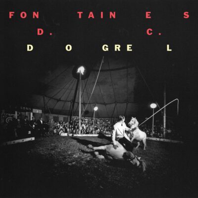 Fontaines D.C. – Dogrel — barcode 0720841216612