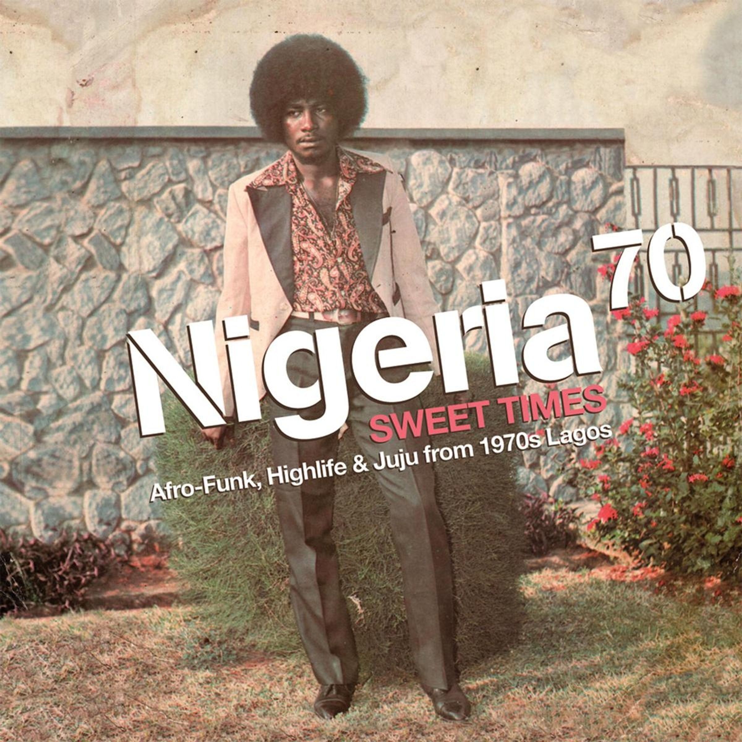 – Nigeria 70 Vol.3 - Sweet Times - Afro-Funk, Highlife & Juju From 1970s Lagos — barcode 0730003307911
