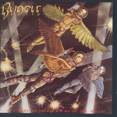 Budgie – If I Were Brittania I'd Waive The Rules — barcode 0805520211437