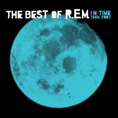 R.E.M. – In Time: A Collection Of R.E.M.'s Greatest Hits From 1988 To 2003 (180g) — barcode 0888072084827