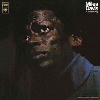 Miles Davis – In A Silent Way (180g) — barcode 0888751119413