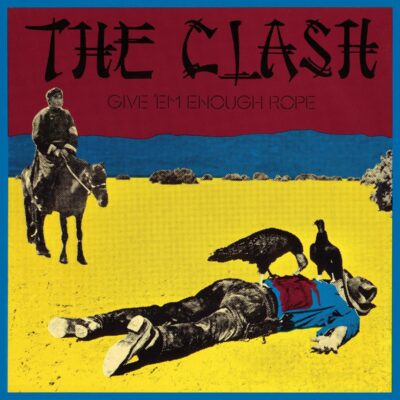 The Clash – Give 'Em Enough Rope (180g) — barcode 0889854195410