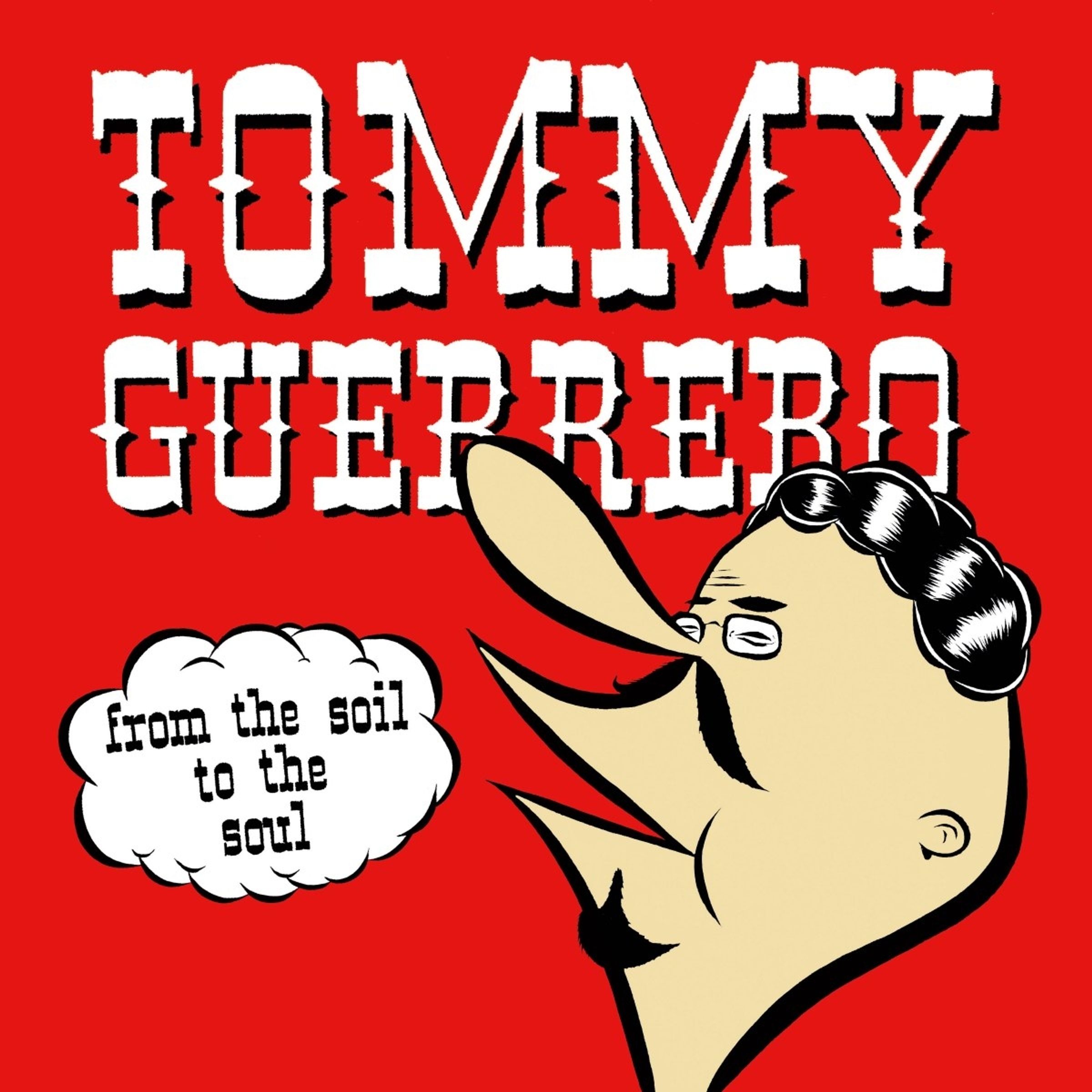 Tommy Guerrero – From The Soil To The Soul — barcode 4251648413387