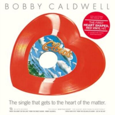 Bobby Caldwell – What You Won't Do For Love / Open Your Eyes (Reissue) (Heart Shaped Red Viny) — barcode 4251804140157