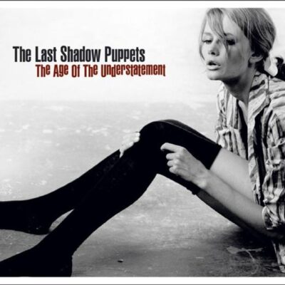 The Last Shadow Puppets – The Age Of The Understatement — barcode 5034202020813