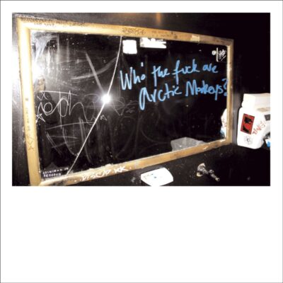 Arctic Monkeys – Who The Fuck Are Arctic Monkeys — barcode 5034202122661