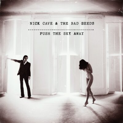 Nick Cave & The Bad Seeds – Push The Sky Away (180g) — barcode 5055667601768