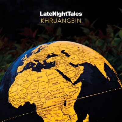 Khruangbin – Late Night Tales (180g) — barcode 5060391093185