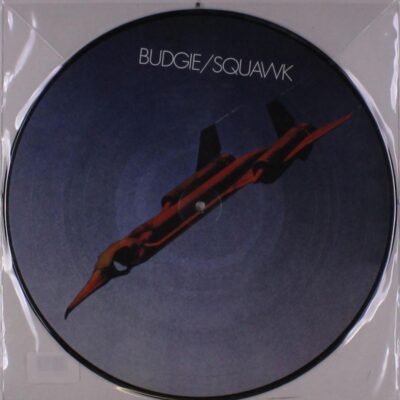Budgie – Squawk (Picture Disc) — barcode 7427064891819