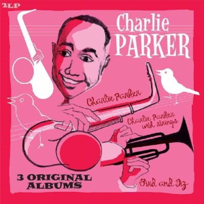 Charlie Parker – 3 Original Albums (Bird And Diz / Charlie Parker / Parker With Strings) (remastered) — barcode 8712177062164