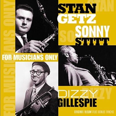 Dizzy Gillespie, Stan Getz & Sonny Stitt – For Musicians Only (remastered) — barcode 8712177064540